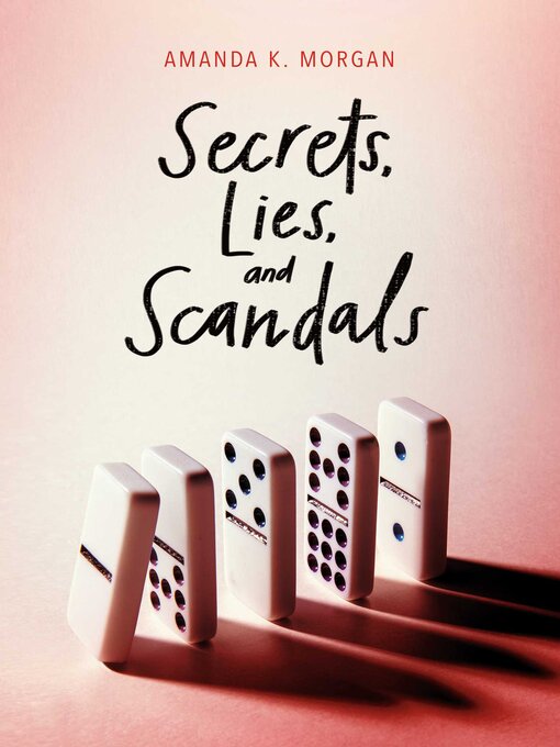 Title details for Secrets, Lies, and Scandals by Amanda K. Morgan - Available